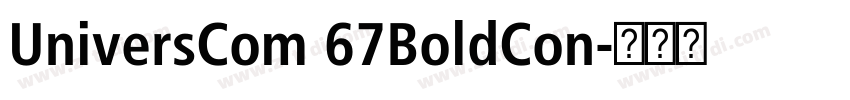 UniversCom 67BoldCon字体转换